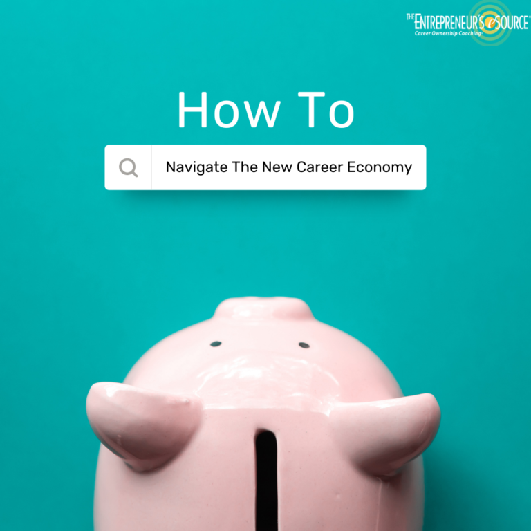 How To Navigate The New Career Economy